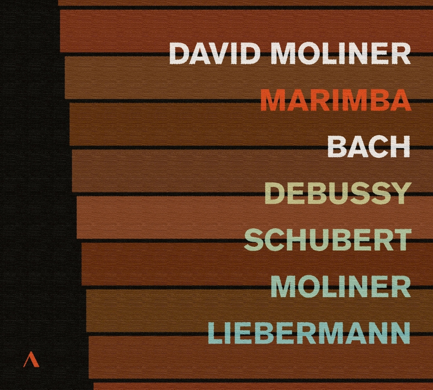 David Moliner: Marimba: Bach/Debussy/Schubert/Moliner/Liebermann