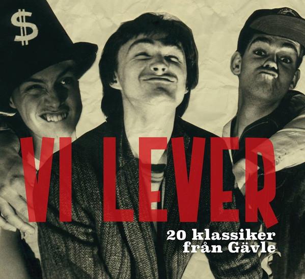 Vi Lever! 20 Klassiker Från Gävle 1974-1989