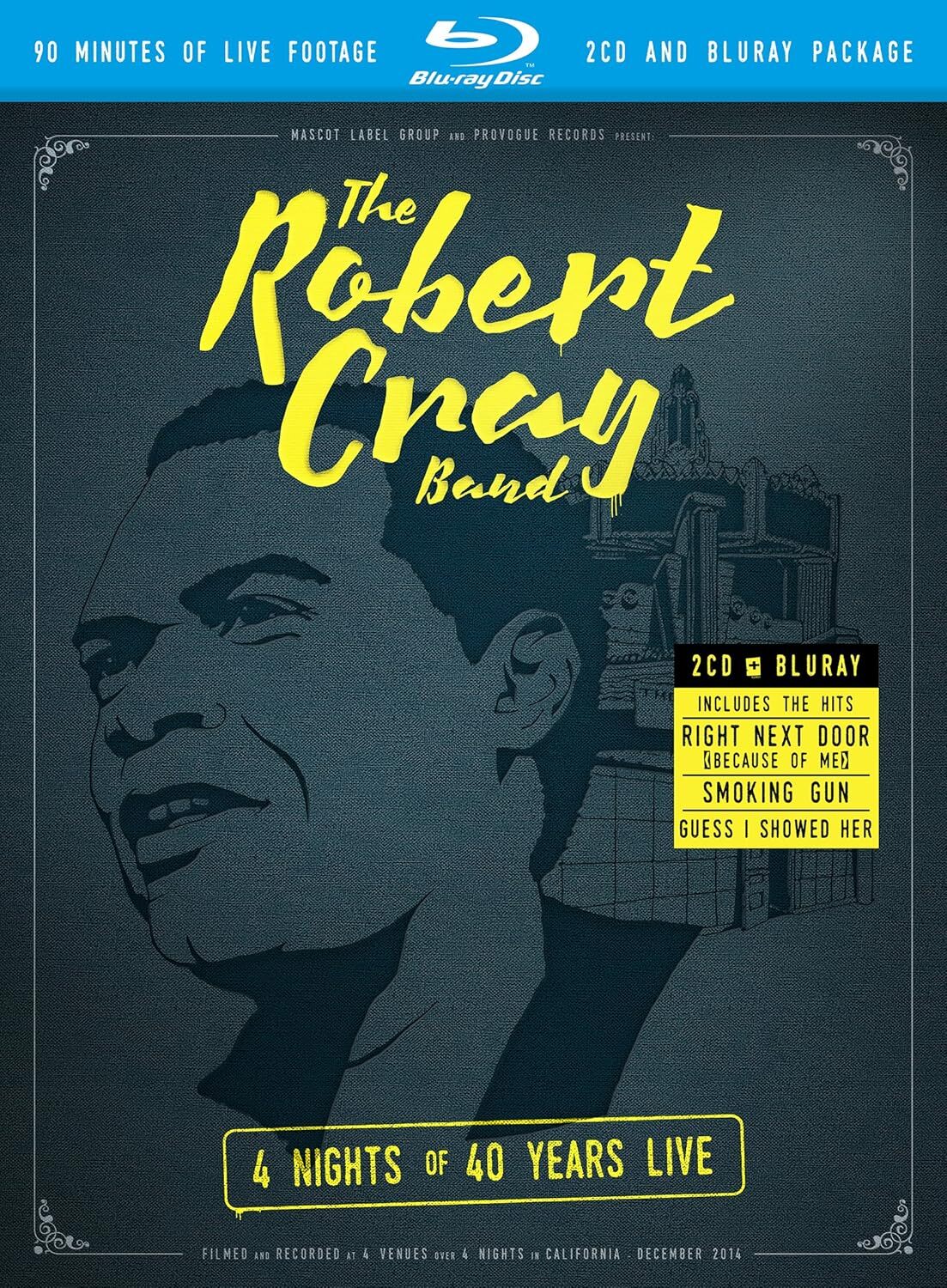Robert Cray - 4 Nights Of 40..