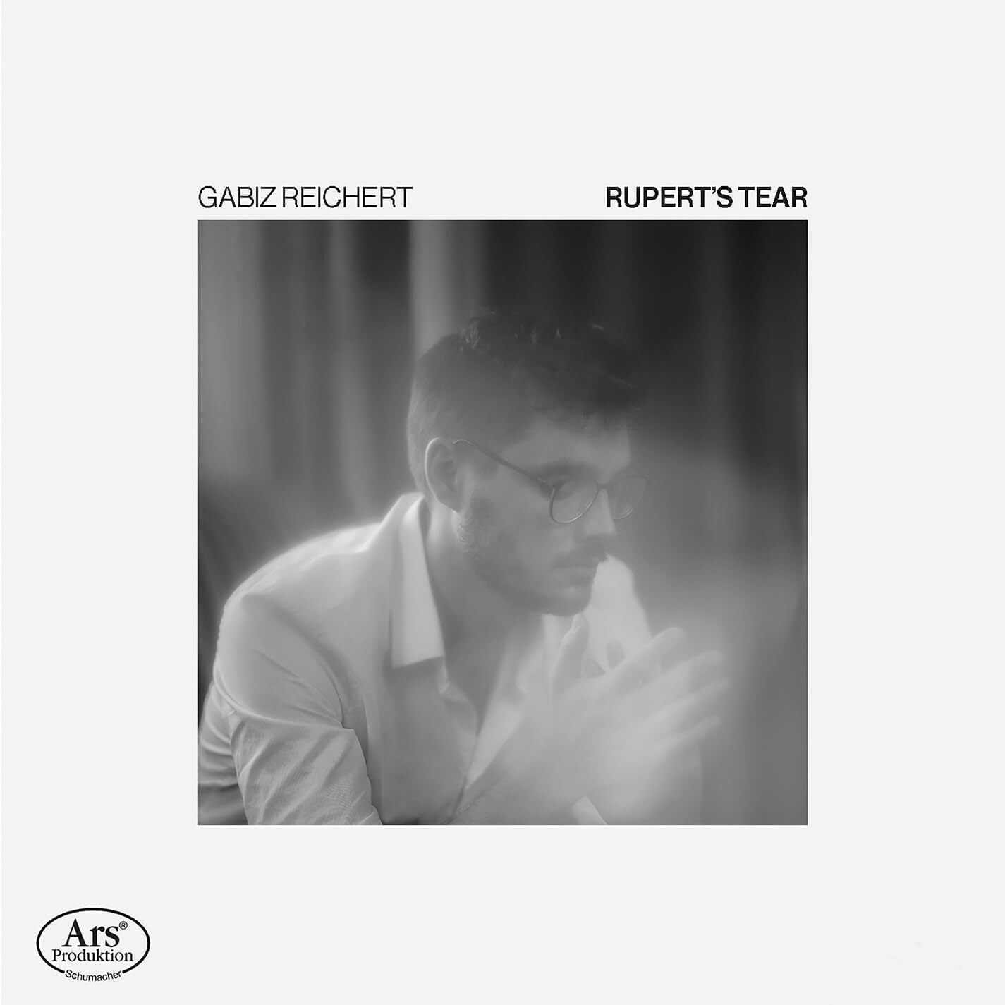 Gabiz Reichert: Rupert's Tear: Works for Solo Piano