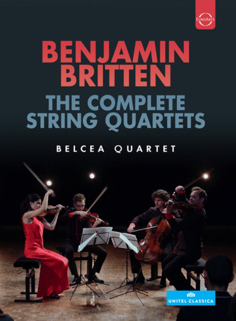 Belcea Quartet - Benjamin Britten - The Complete String Quartets - Benjamin Britten (DVD