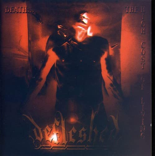 Defleshed-Deatha The High Cost Of Livin