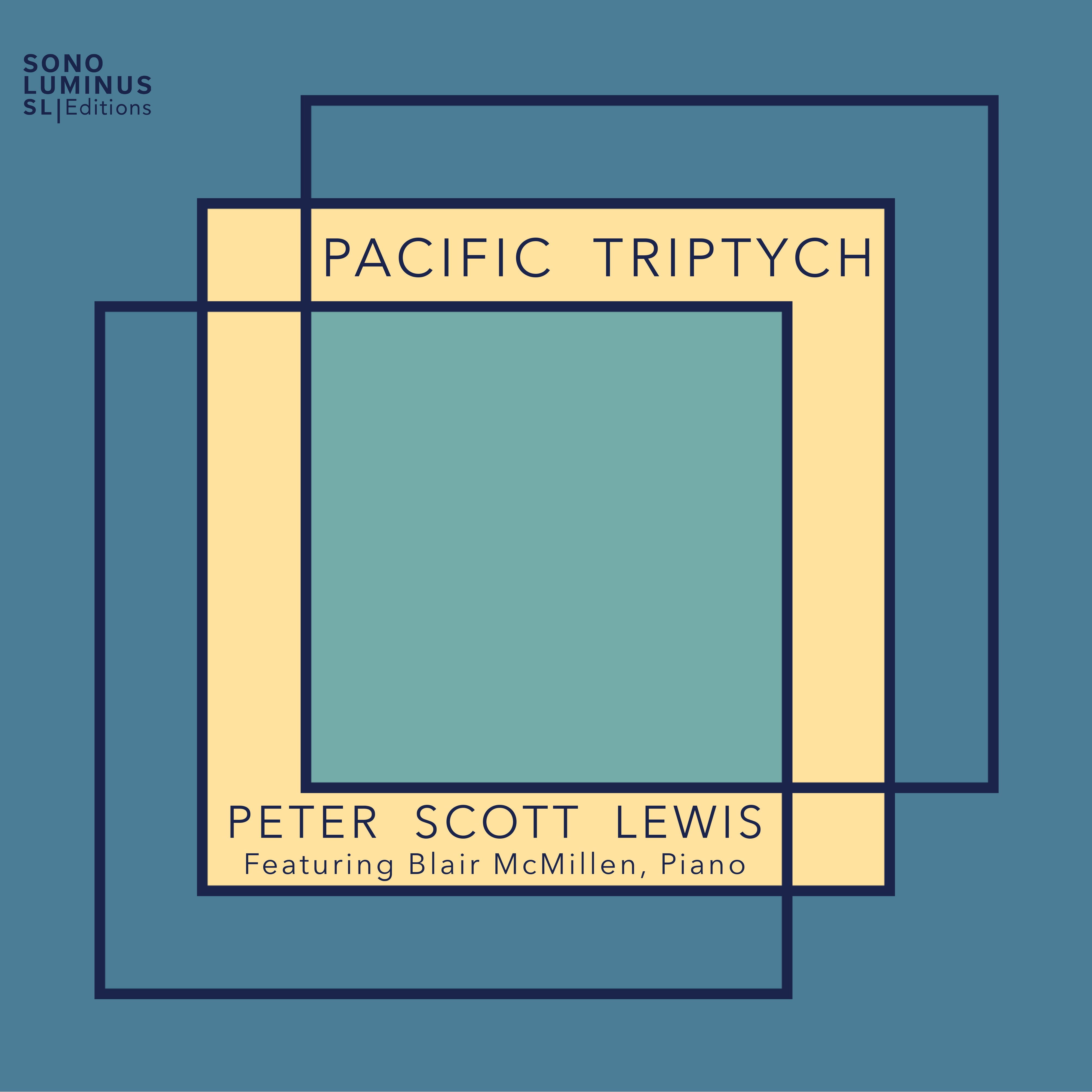Peter Scott Lewis: Pacific Triptych
