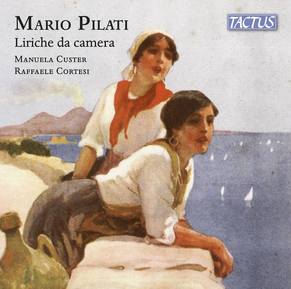 Mario Pilati: Liriche Da Camera