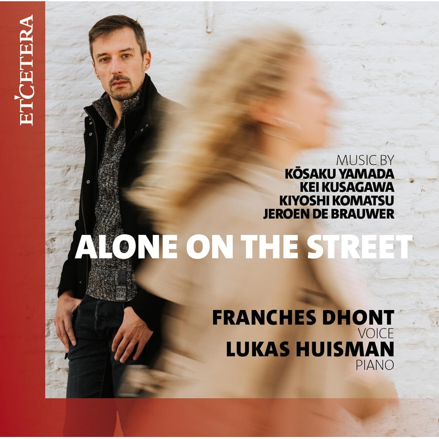 Franches Dhont/Lukas Huisman: Alone On the Street