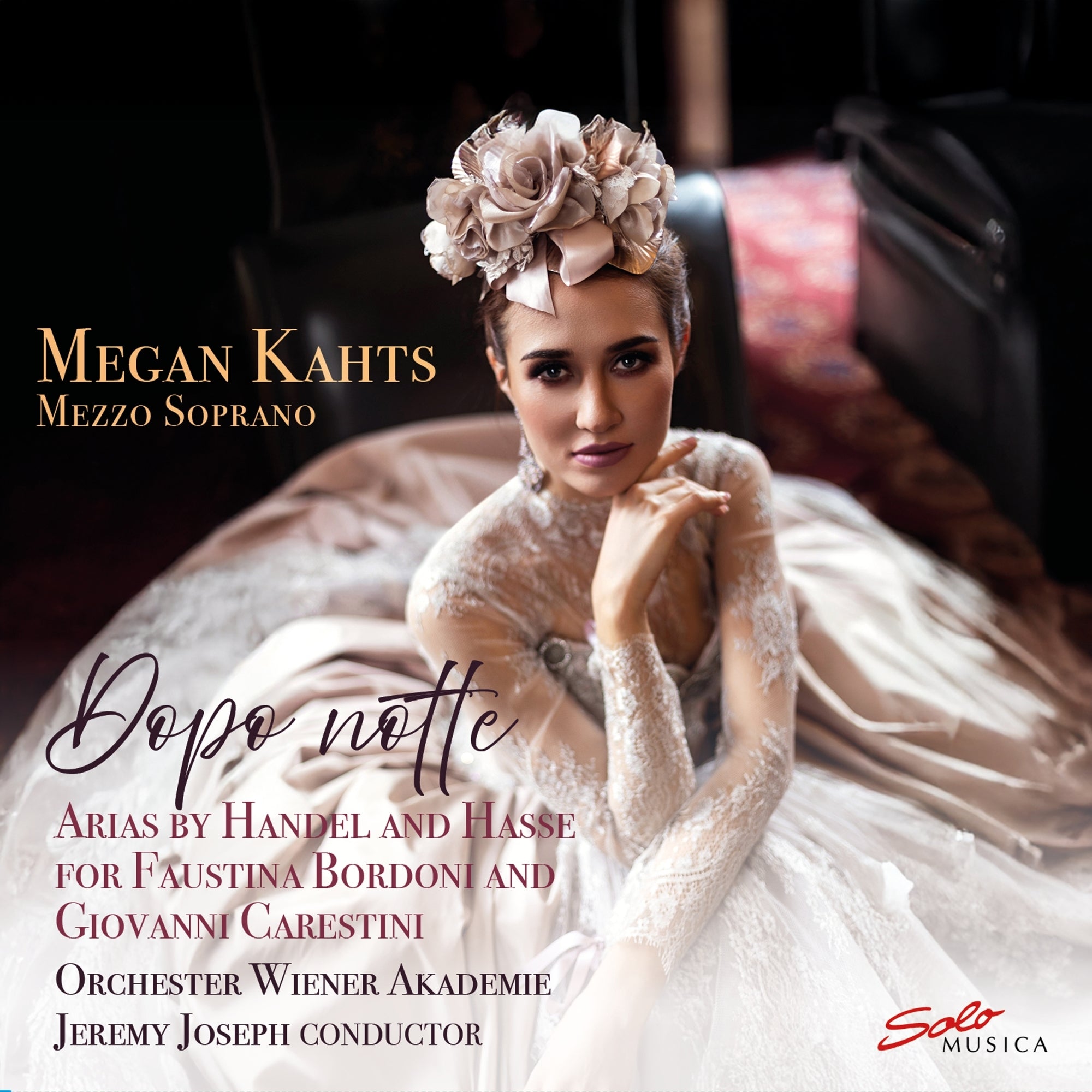 Megan Kahts: Dopo Notte: Arias By Handel and Hasse for Faustina Bordoni and Giovanni...
