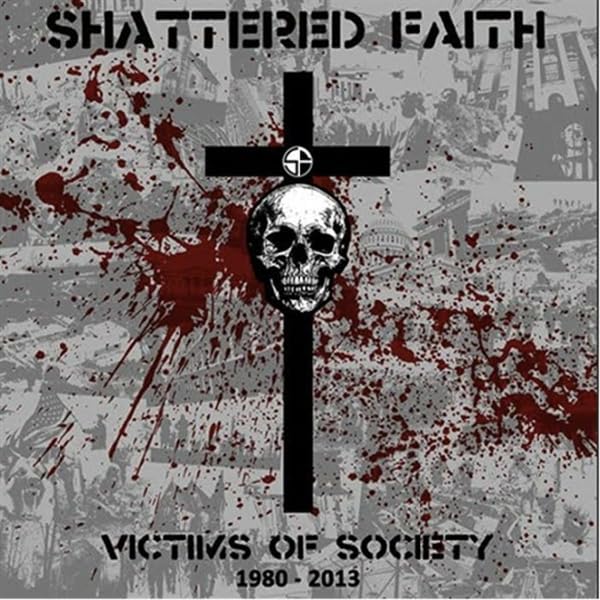 Victims Of Society 1980-2013