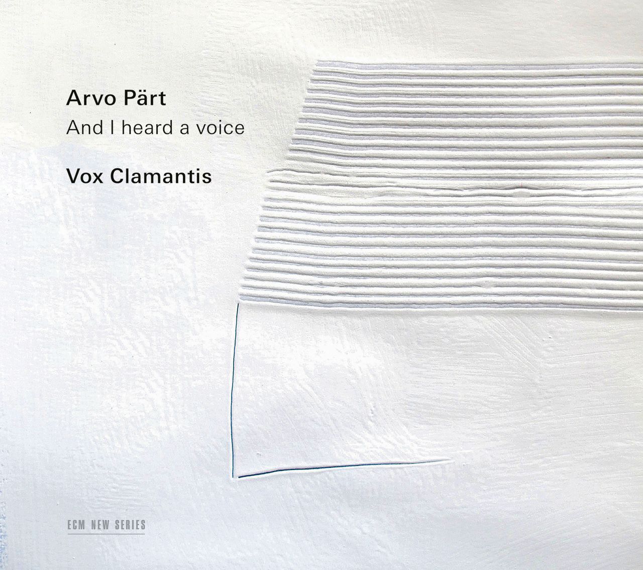 Arvo Pärt: And I Heard a Voice