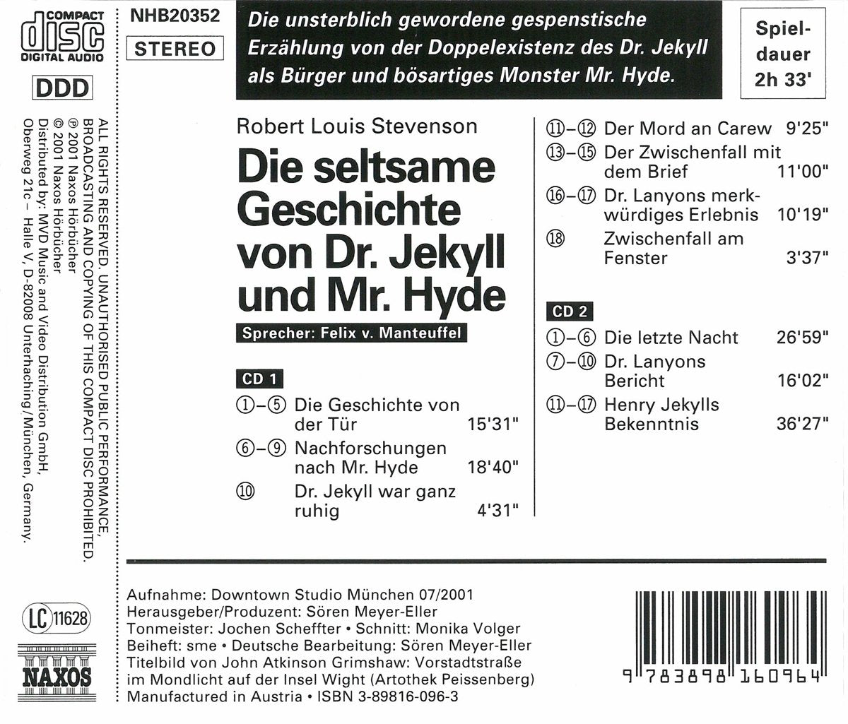 Die seltsame Geschichte von Dr. Jekyll und Mr. Hyde: 153 Min..