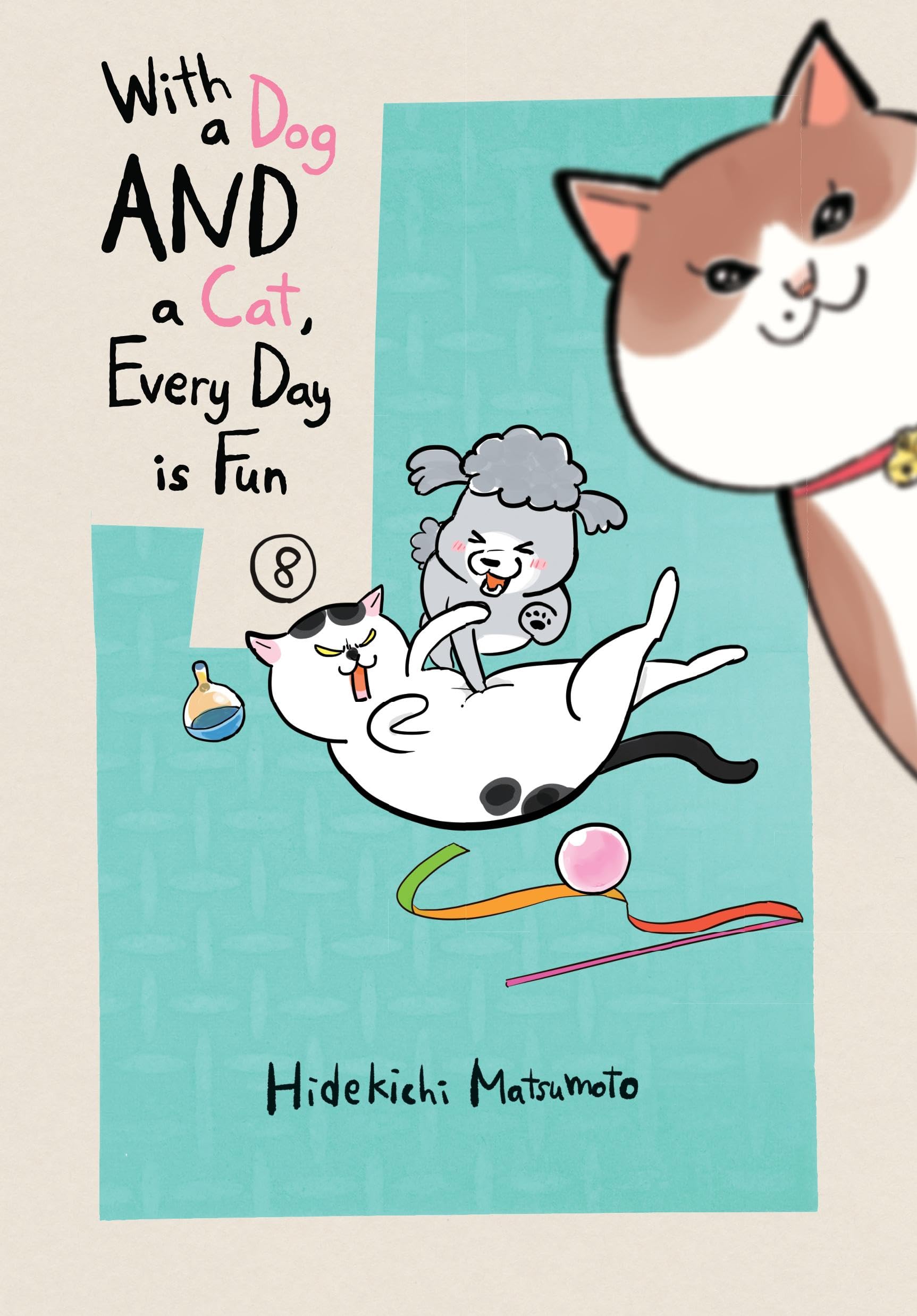 With A Dog & A Cat Every Day I