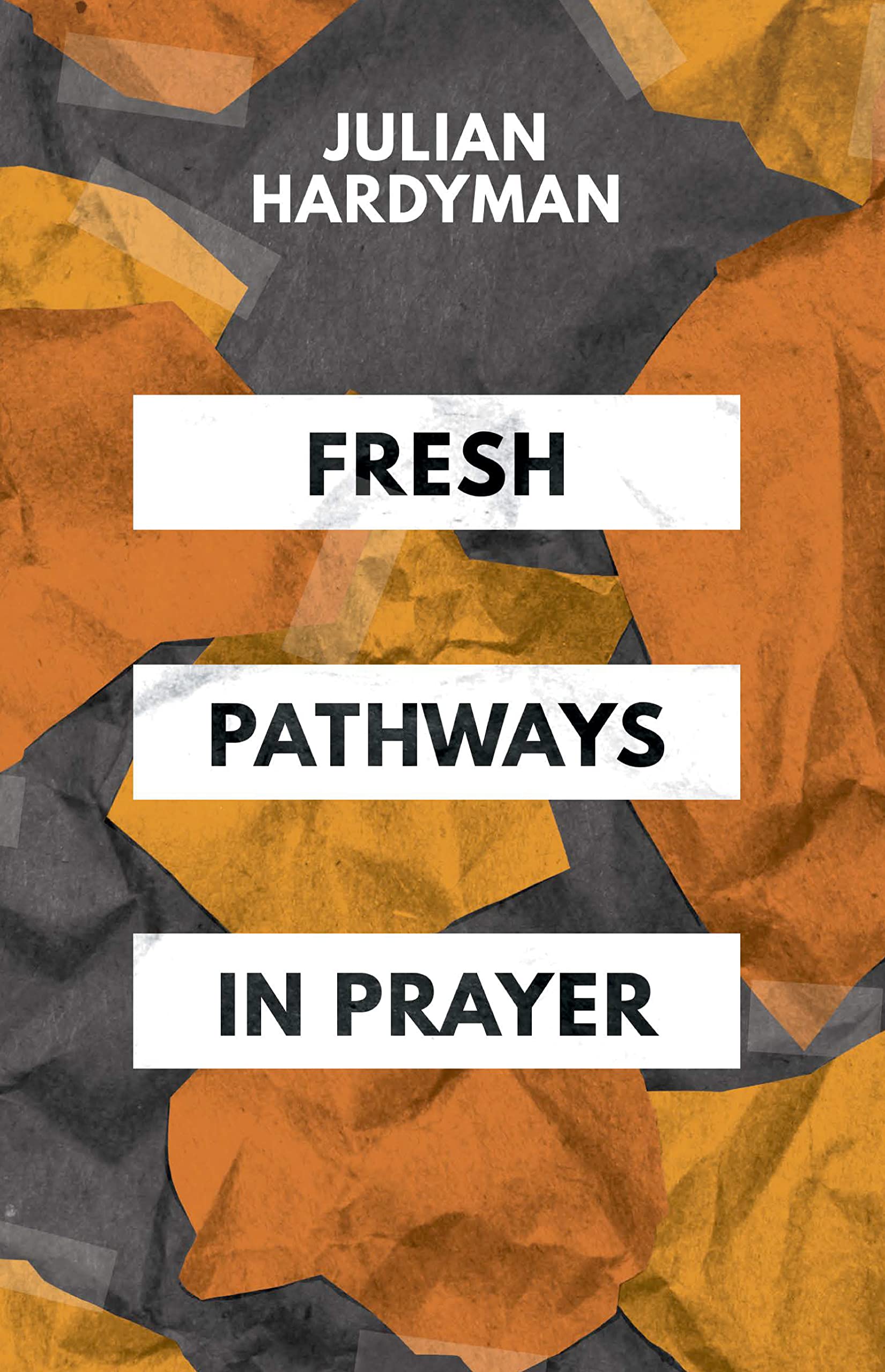 Fresh Pathways in Prayer
