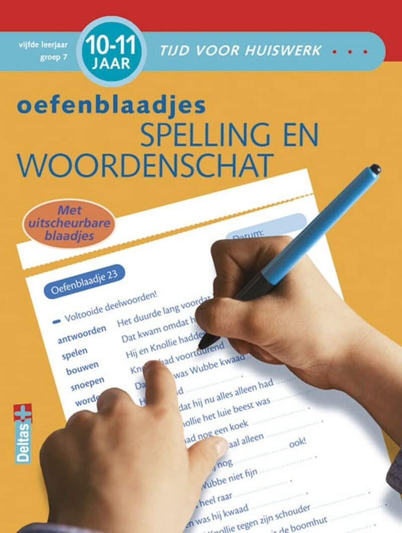 Spelling en woordenschat (10-11 jaar): oefenblaadjes: Met uitscheurbare blaadjes (Tijd voor huiswerk