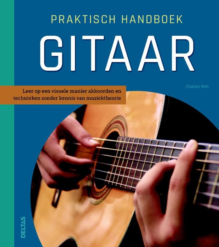 Praktisch handboek gitaar: Leer op een visuele manier akkoorden en technieken zonder kennis van muziektheorie