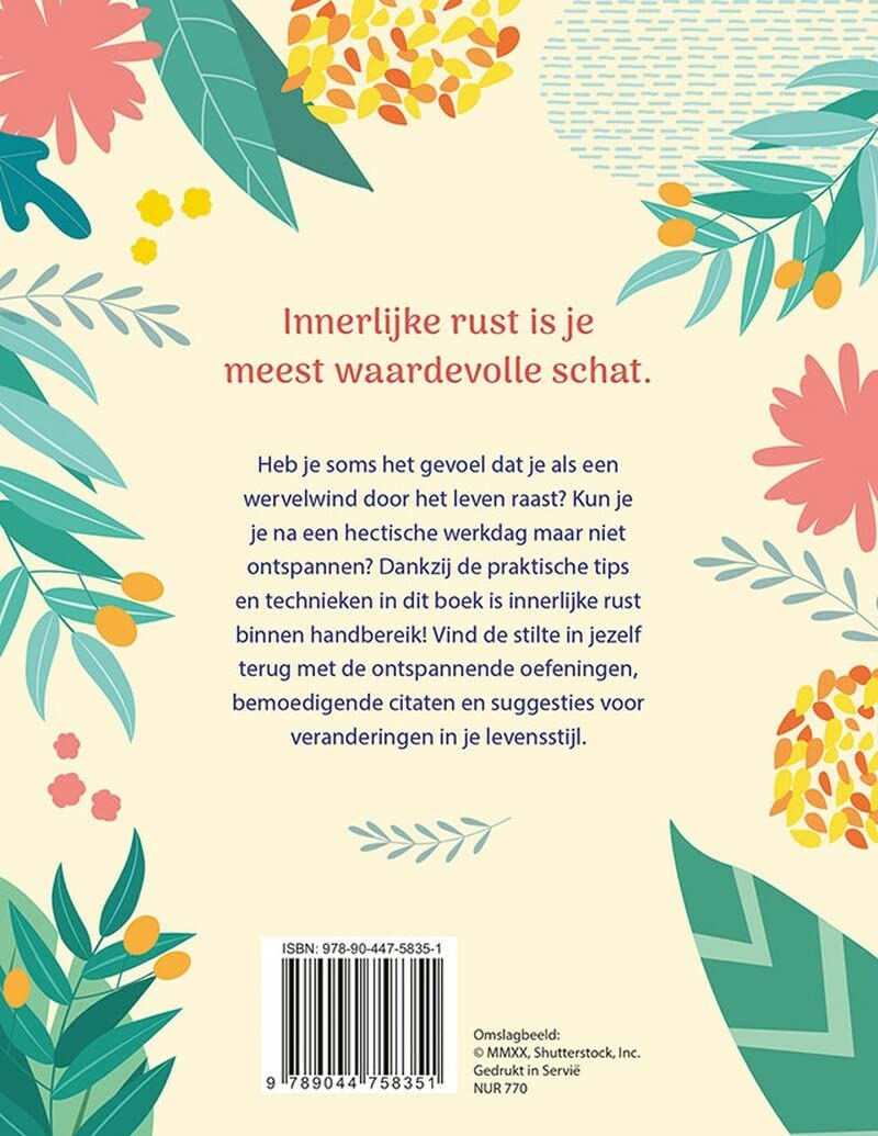 Kom tot rust: praktische tips en inspirerende gedachten voor meer innerlijke rust