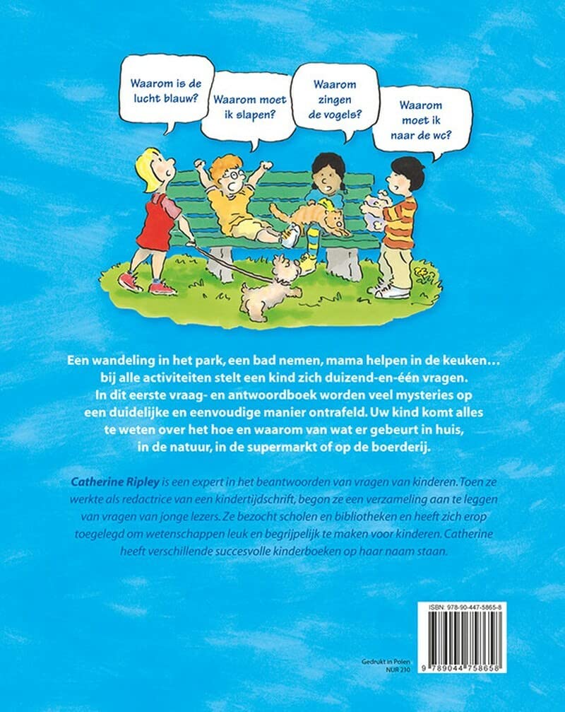 Waarom? Een eerste vraag- en antwoordboek voor kinderen van 5 tot 8 jaar: Een eerste vraag- en antwoordboek voor kinderen van 5 tot 8 jaar