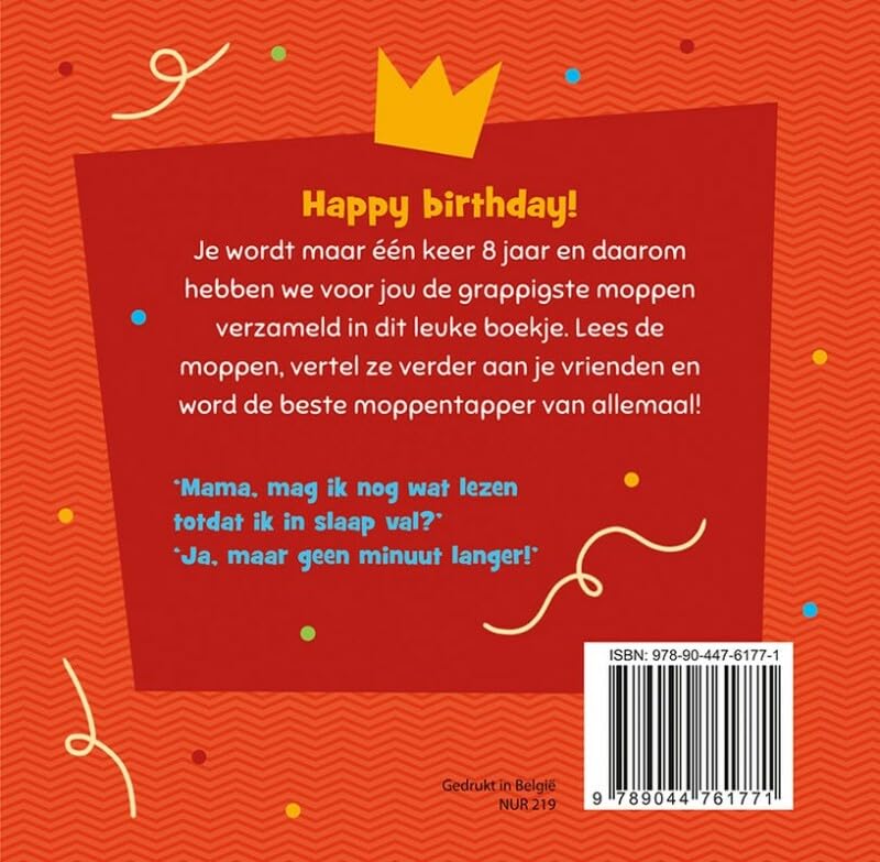 Hoera, 8 jaar!: moppenboek voor het grappigste feestvarken