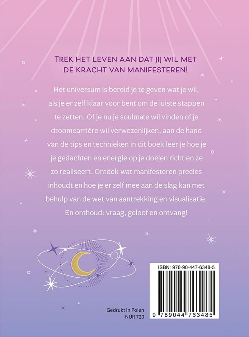 Manifesteren voor beginners: Laat je dromen en verlangens werkelijkheid worden en creëer het leven dat jij wil