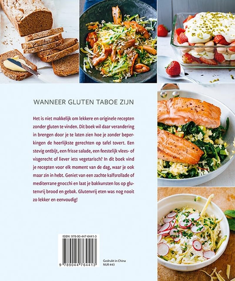 Lekker koken en bakken zonder gluten: de beste recepten voor elke dag zonder tarwe, rogge, spelt en co