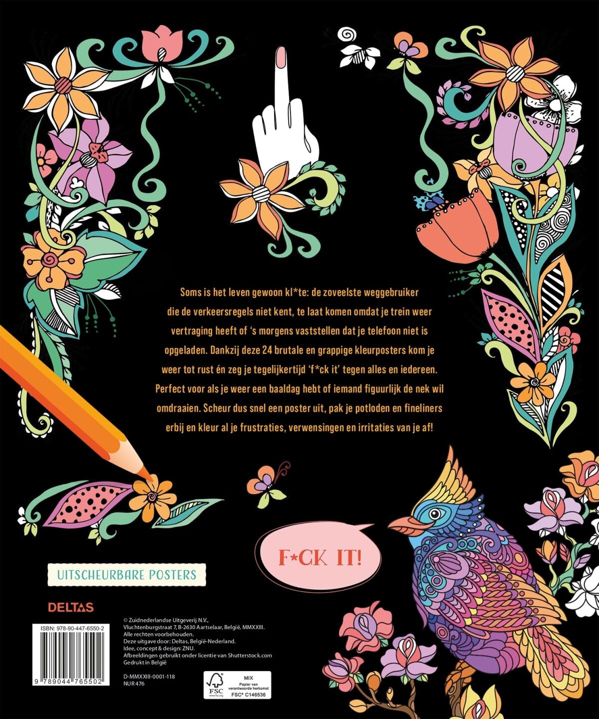 Het enige echte f*ck it kleurboek: Brutale kleurposters voor als alles naar de kl*te is