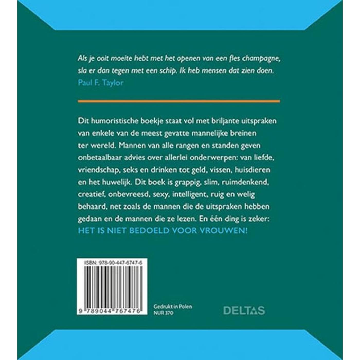 Mannen weten alles beter: Inspirerende citaten, wijsheden en levenslessen van mannen - voor mannen