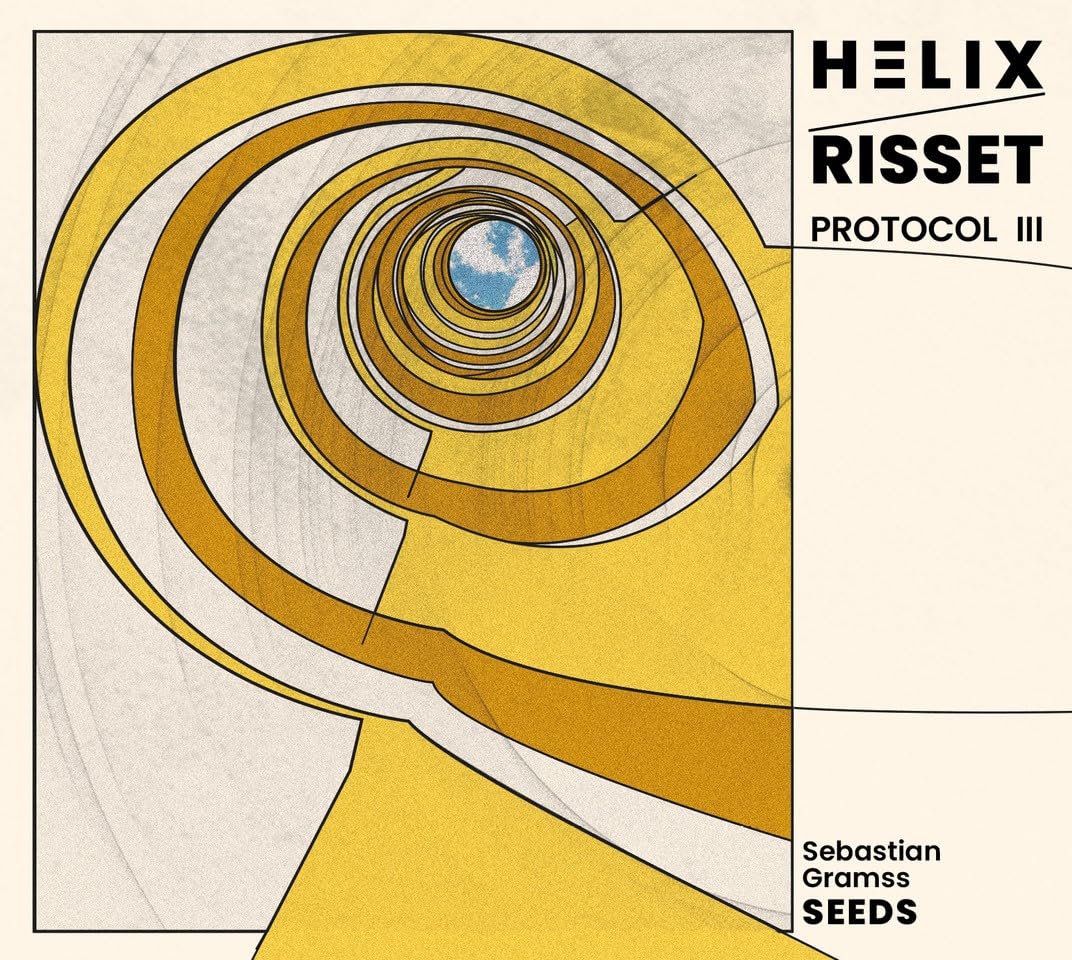 SEBASTIAN GRAMSS SEEDS - HELIX RISSET PROTOCOL III