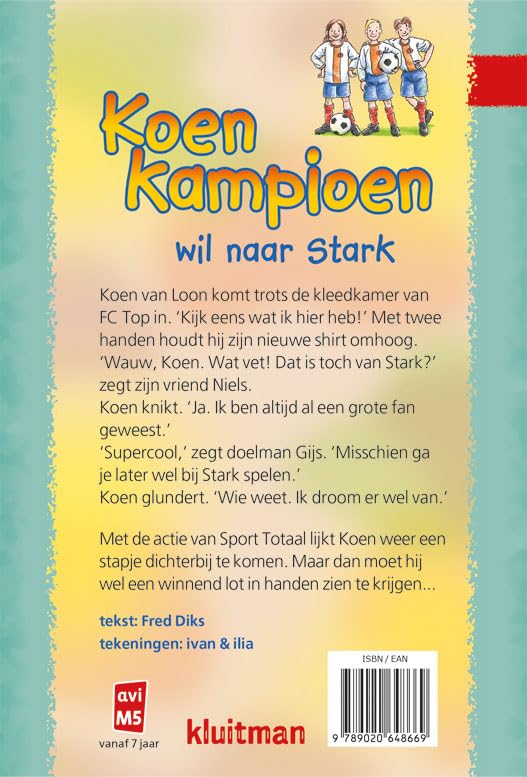 Uitgeverij Kluitman - Koen Kampioen wil naar Stark (AVI M5)