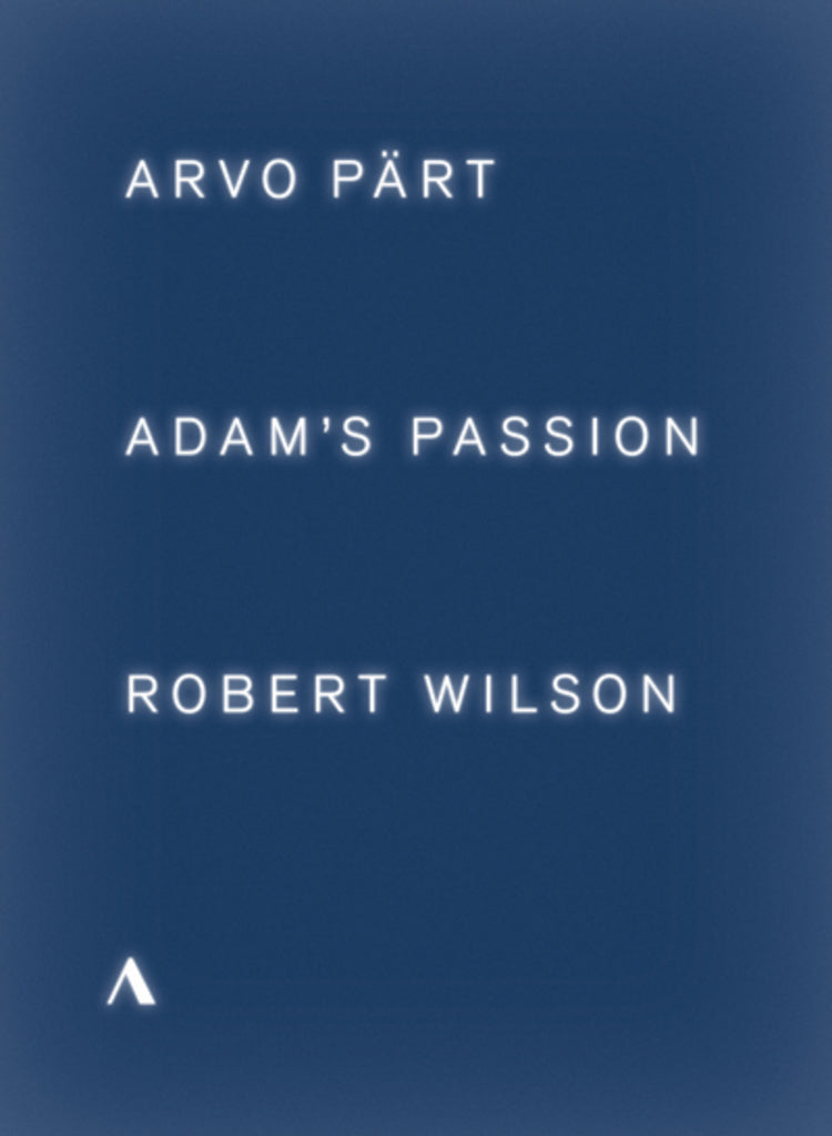 Adam's Passion: Arvo Pärt/Robert Wilson