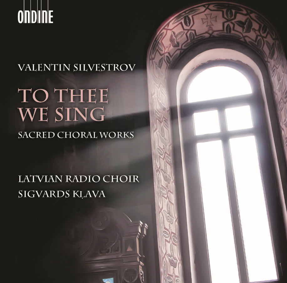 Valentin Silvestrov: To Thee We Sing