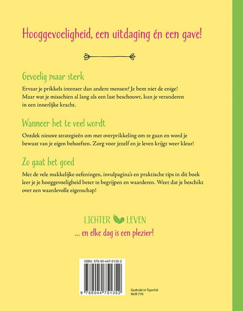 De kracht van hooggevoeligheid: tips en technieken om je gevoeligheid te leren omarmen