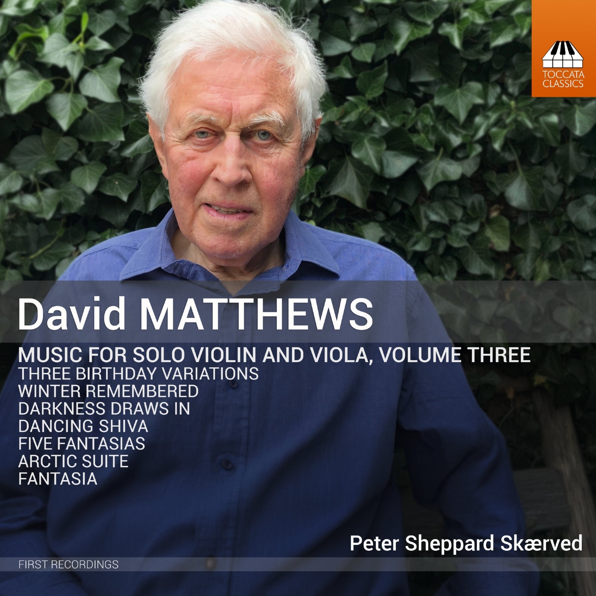 David Matthews: Music for Solo Violin and Viola, Volume Three - Volume 3