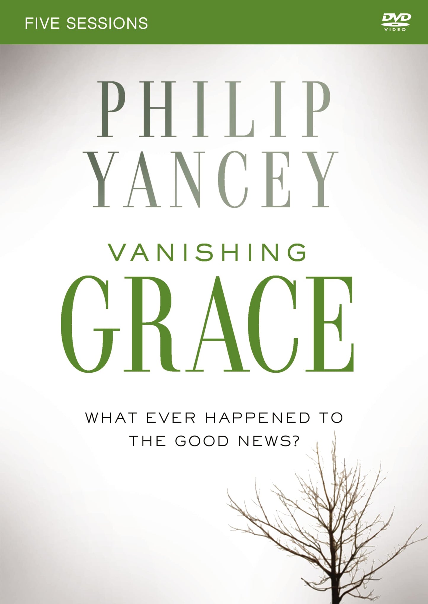 Vanishing Grace: What Ever Happened to the Good News?: Five Sessions