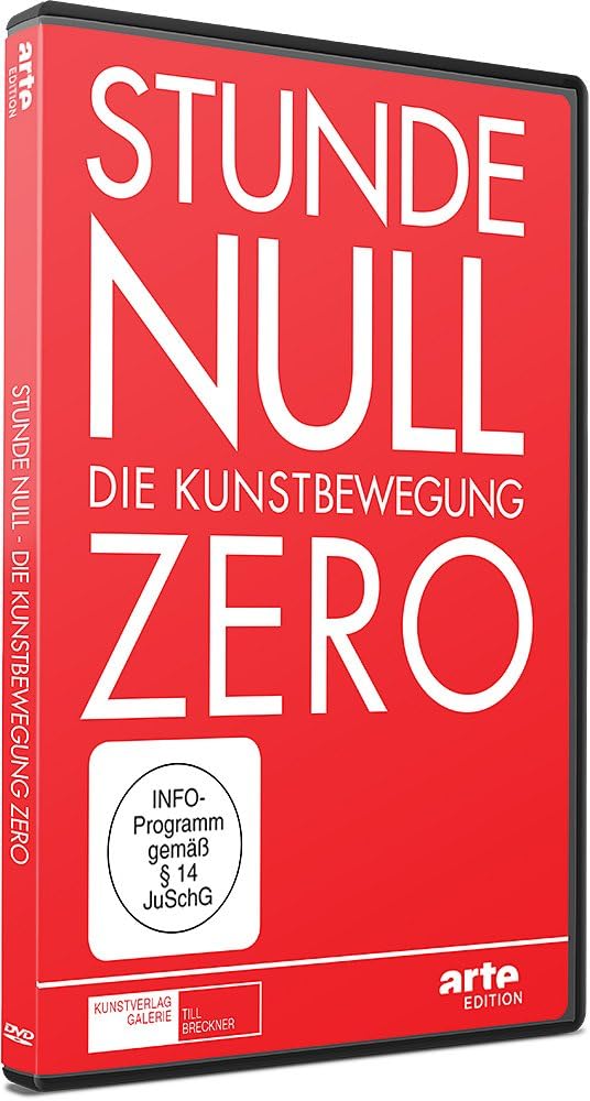 Stunde Null - Die Kunstbewegung ZERO