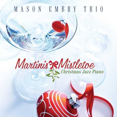 Martinis & Mistletoe: Christmas Jazz Piano