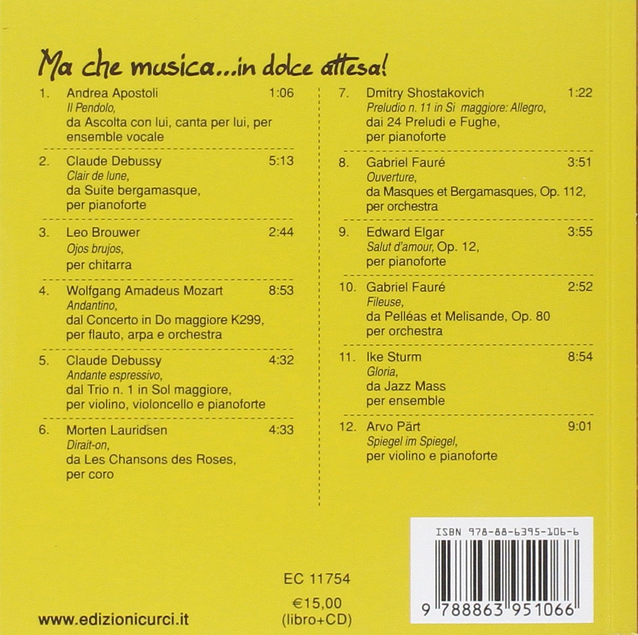 Ma che musica... in dolce attesa. Con CD Audio