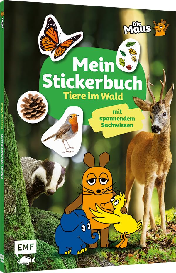 Die Sendung mit der Maus – Mein Stickerbuch mit spannendem Sachwissen: Tiere im Wald
