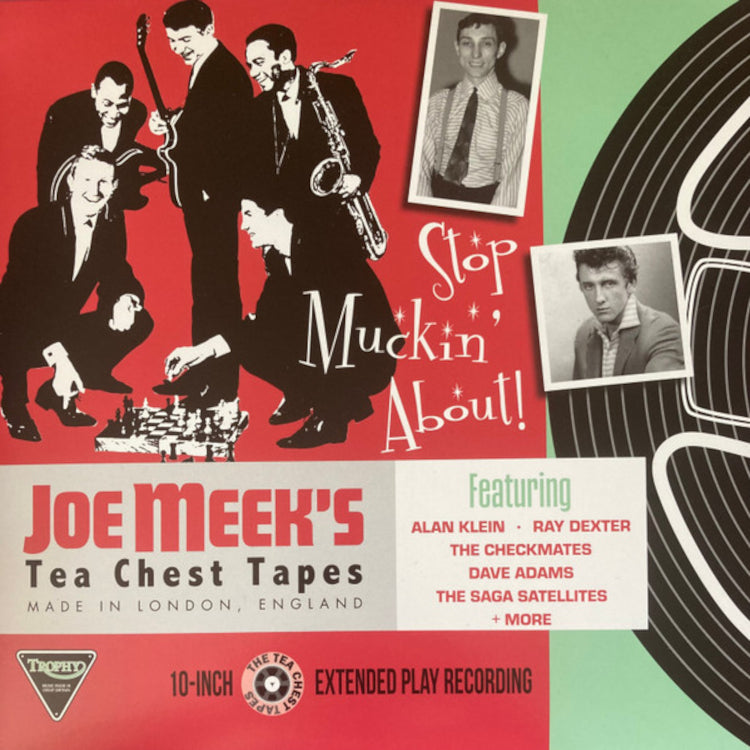 Joe Meek's Tea Chest Tapes: Stop Muckin' About!