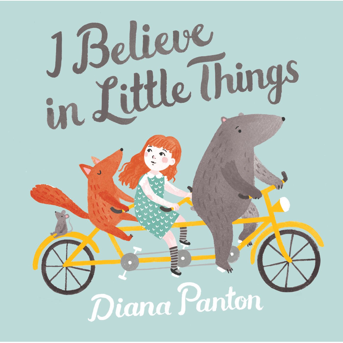 I BELIEVE IN LITTLE THINGS