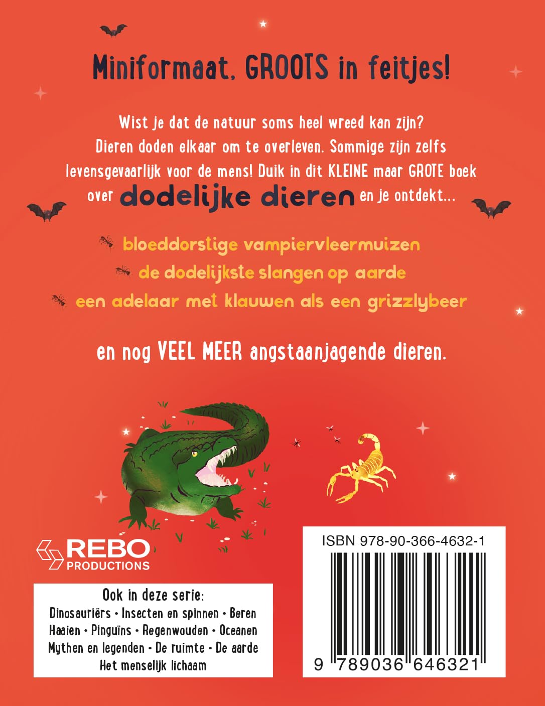 Rebo Publishers - Het Kleine Maar Grote Boek Over? Dodelijke Dieren