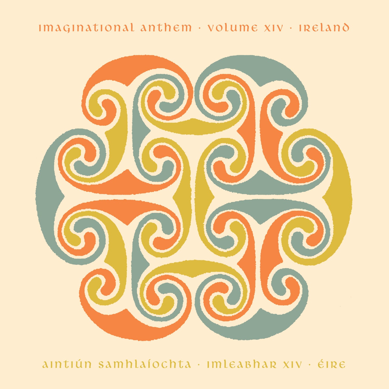 Imaginational Anthem: Ireland - Volume XIV