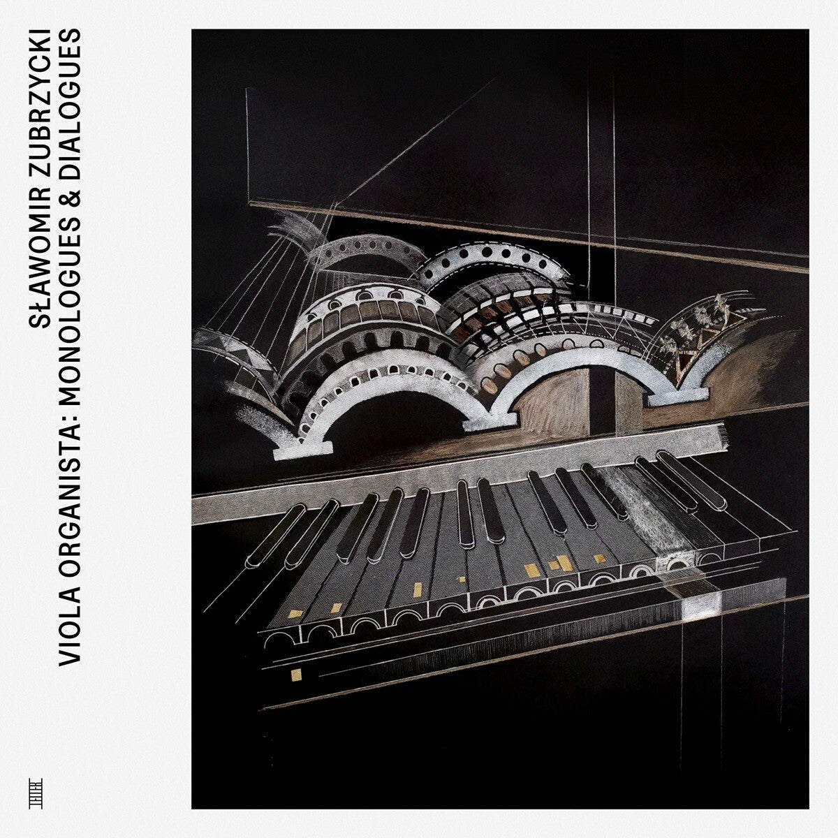 Slawomir Zubrzycki: Viola Organista - Monologues & Dialogues
