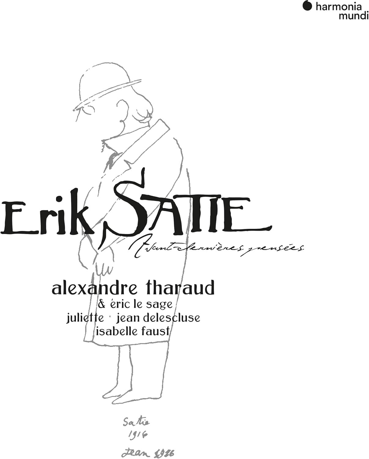 Erik Satie: Avant-dernières Pensées
