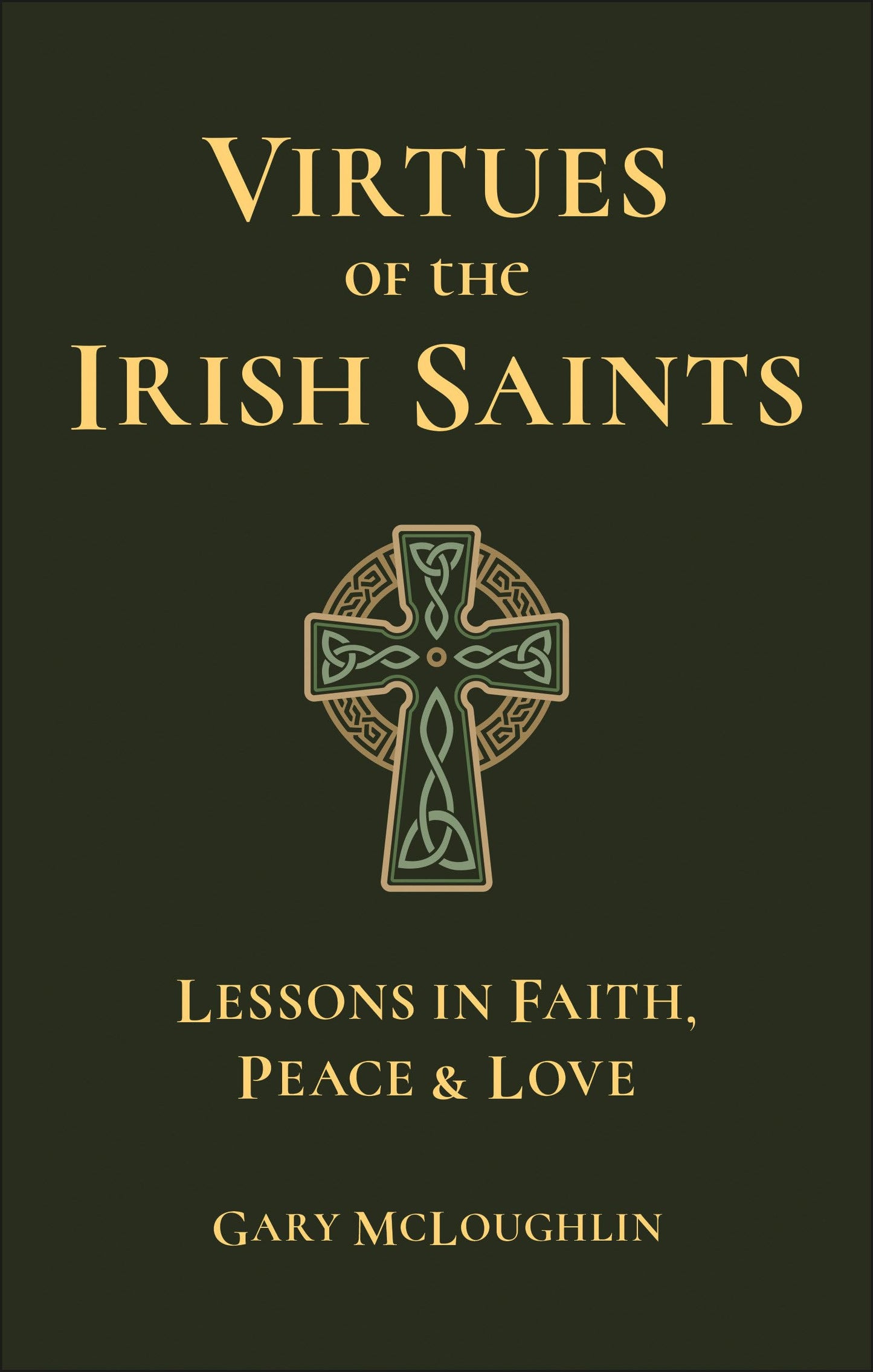 Virtues Of The Irish Saints