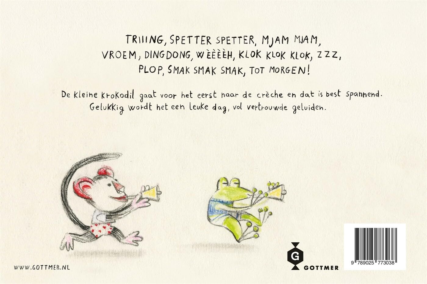 Gottmer Uitgevers Groep - Wat zegt de kleine krokodil op de creche?