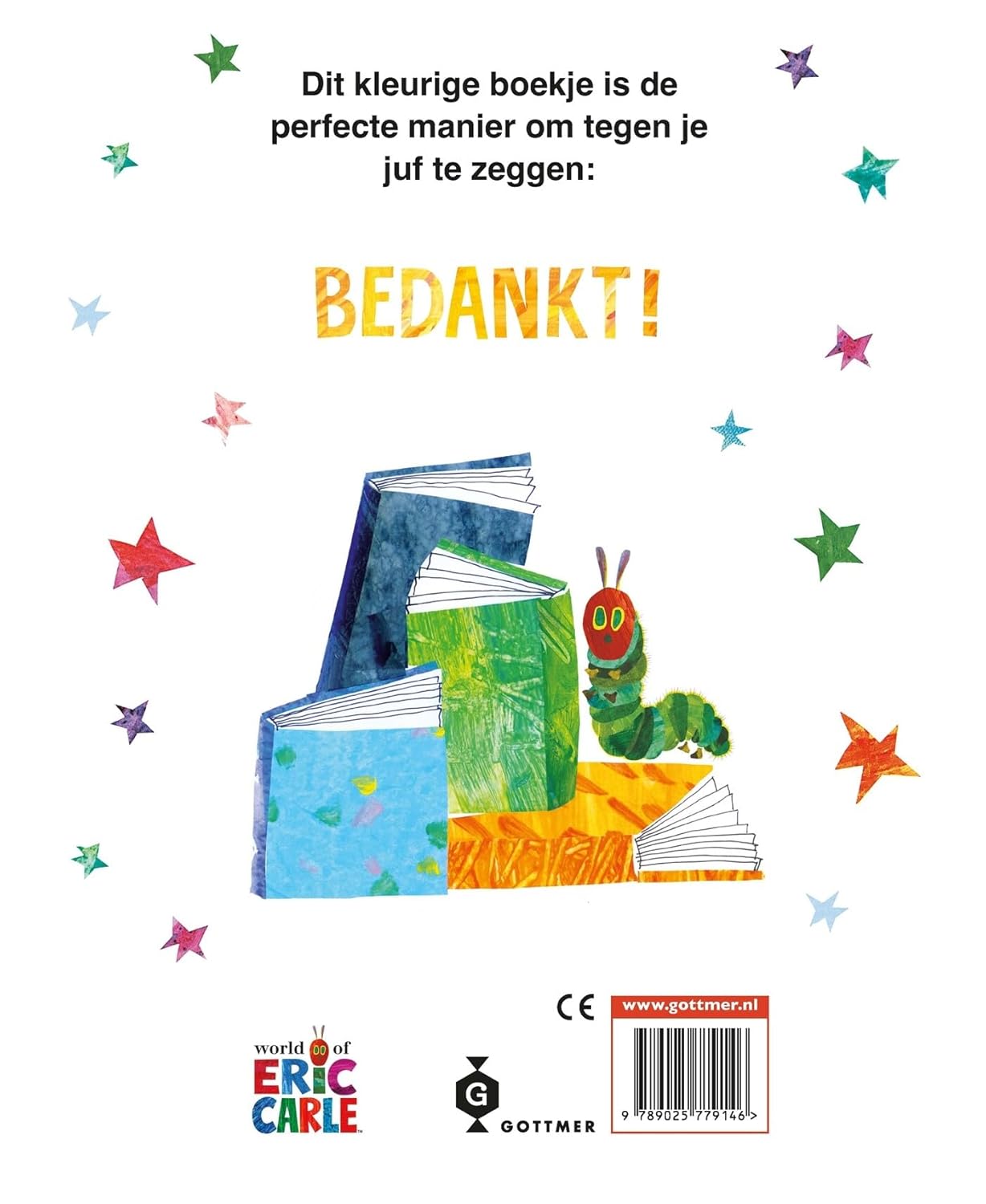 Gottmer Uitgevers Groep - Rupsje Nooitgenoeg Dank je wel juf
