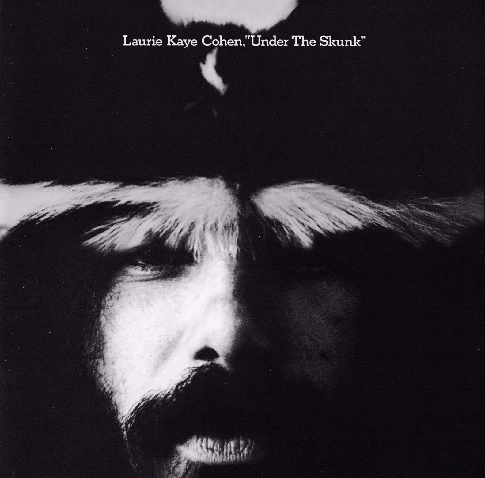 Laurie Kaye Cohen - Under The Skunk