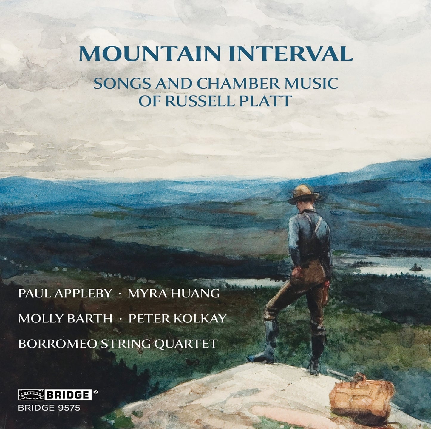 Mountain Interval: Songs and Chamber Music of Russell Platt