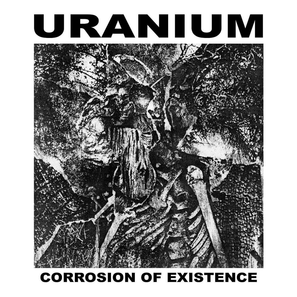 Corrosion of Existence