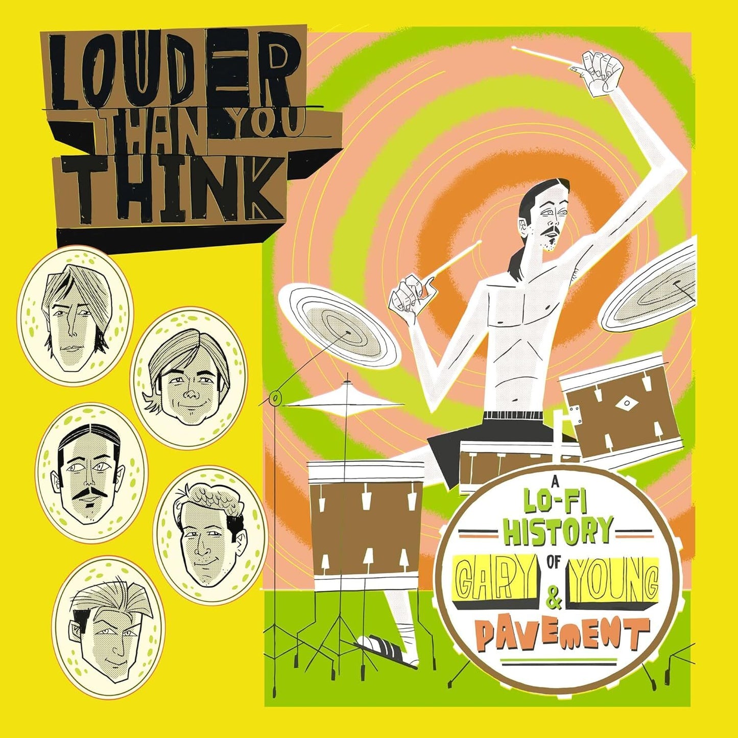 Louder Than You Think: A Lo-fi History of Gary Young & Pavement