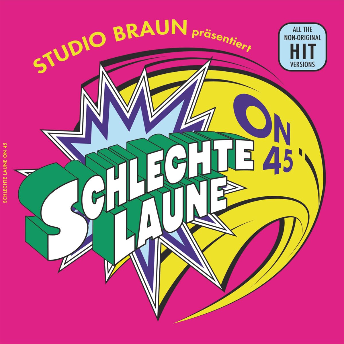 Studio Braun Präsentiert: Schlechte Laune On 45