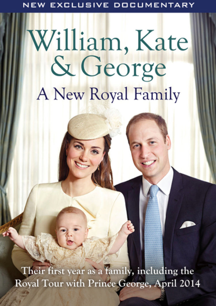 William, Kate and George: A New Royal Family